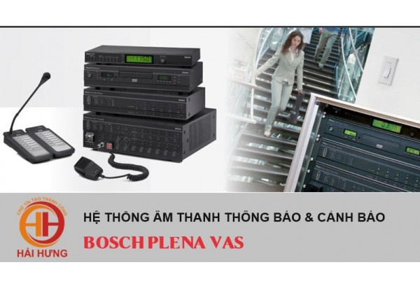 Hệ thống âm thanh thông báo, cảnh báo Bosch Plena Vas